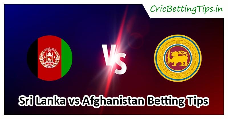 Sri Lanka vs Afghanistan Betting Tips