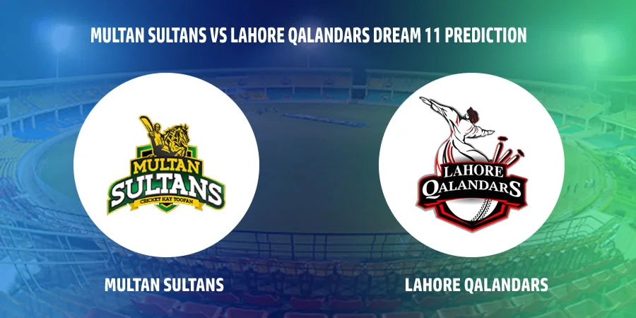 Multan Sultans vs Lahore Qalandars Prediction