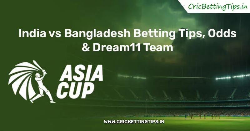 India vs Bangladesh betting tips